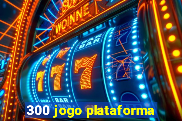 300 jogo plataforma